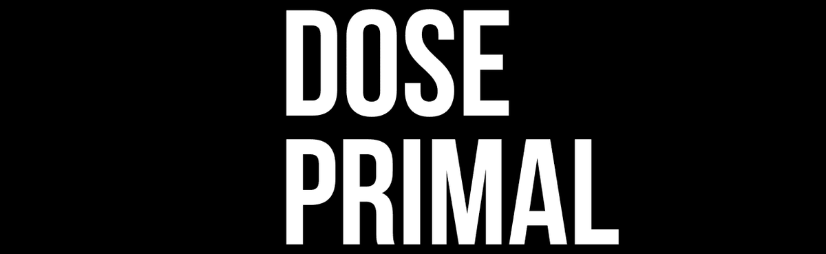Dose Primal